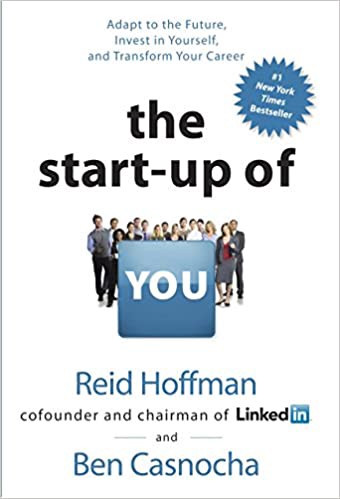 The start-up of you, Reid Hoffman and Ben Casnocha